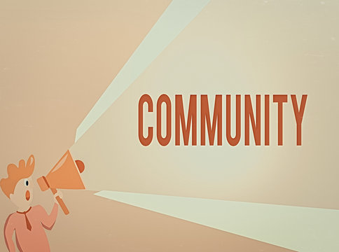 Writing note showing Community. Business concept for group of showing with a common characteristics living together Man Talking Holding Megaphone Extended Volume Pitch Power