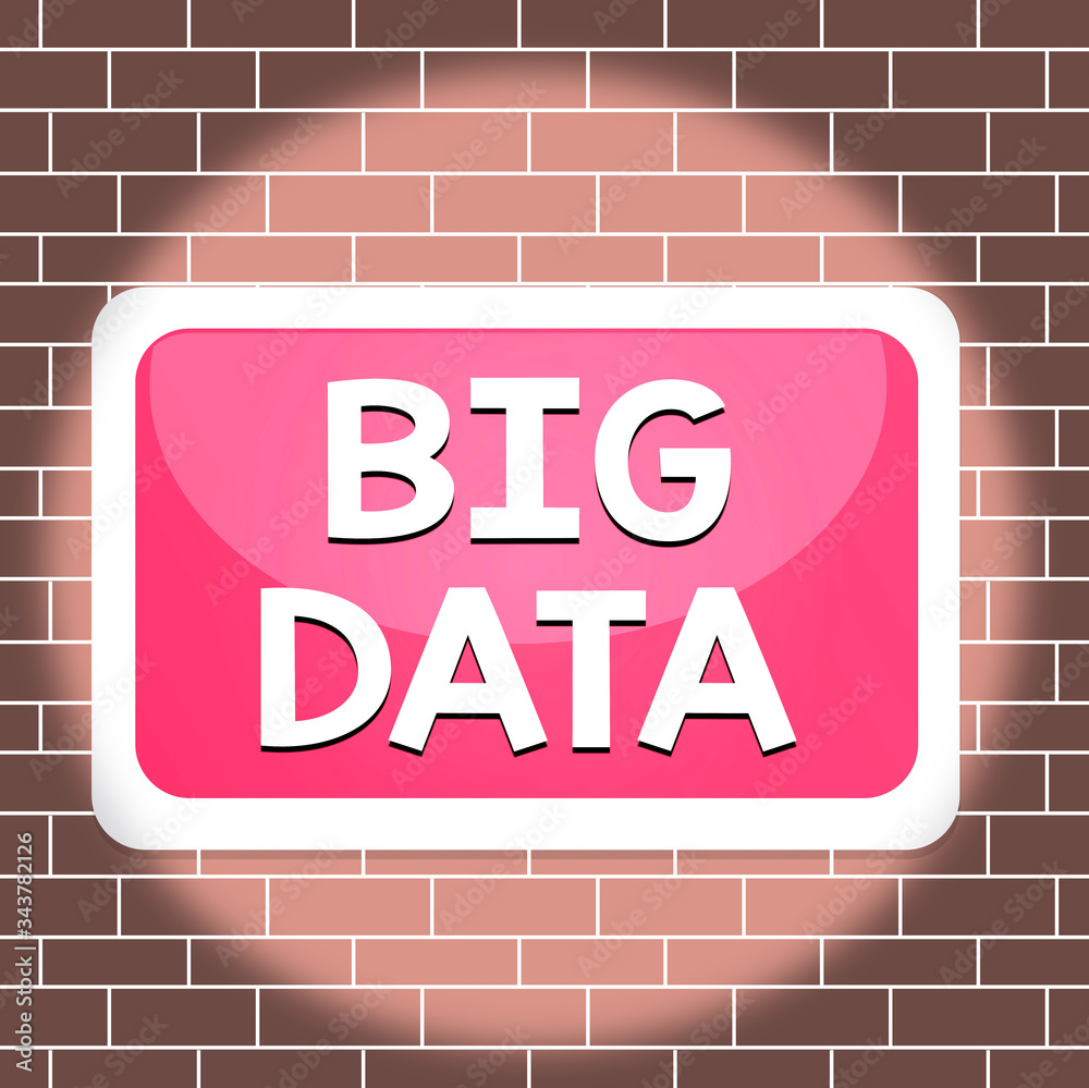 Poster text sign showing big data. business photo showcasing sets that so complex that traditional software