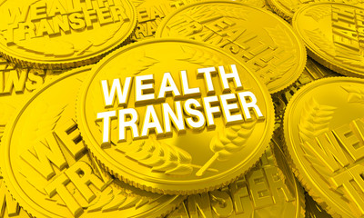 Wealth Transfer Give Share Leave Money Coins Words 3d Illustration