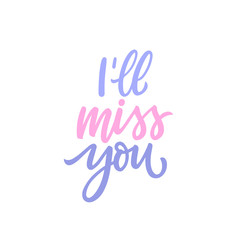 Miss you hand drawn lettering slogan for print, decor, stickers. Modern typographic romantic phrase.
