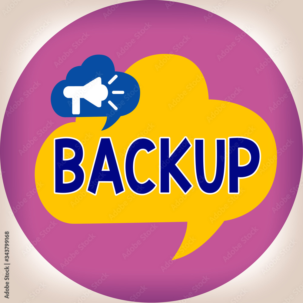 Poster text sign showing backup. business photo text copy of file or other item data made in case original 