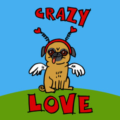 Pug dog with wings like an angel sitting with a headband with hearts, valentine's day motif, crazy love, colorful cartoon joke with background