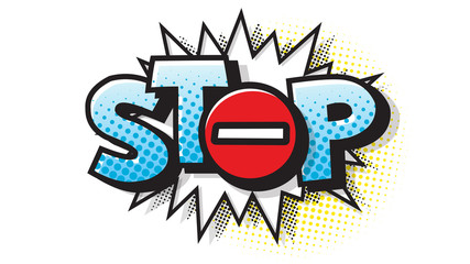 Fototapeta premium Stop sign. Halftone expression text on a Comic style bubble. Raster illustration of a bright and dynamic cartoonish image in retro pop art style isolated on white background