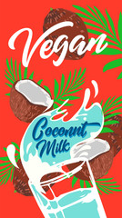 Plant-based vegan coconut milk is a healthy cow's alternative to lactose milk, an environmentally friendly product. Lactose free. banner ad