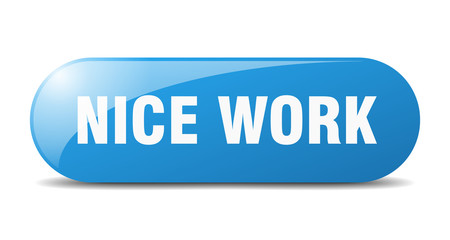 nice work button. nice work sign. key. push button.