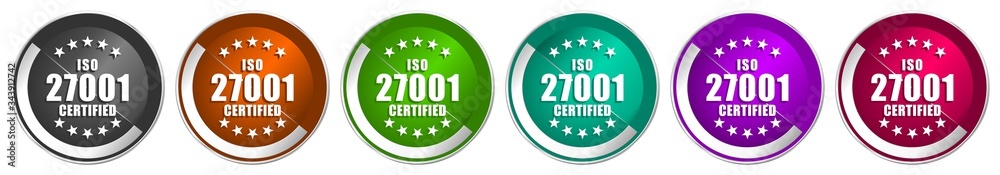Fototapete Iso 27001 icon set, silver metallic chrome border vector web buttons in 6 colors options for webdesign