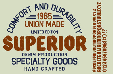 Vector illustration on a theme of American jeans, denim and raw. Vintage design. Grunge background. Typography, t-shirt graphics, print, poster, banner, flyer, postcard.Handmade Vintage Font for label