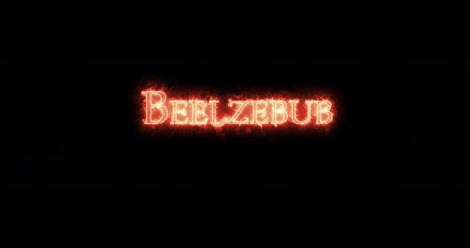 Beelzebub written with fire. Loop