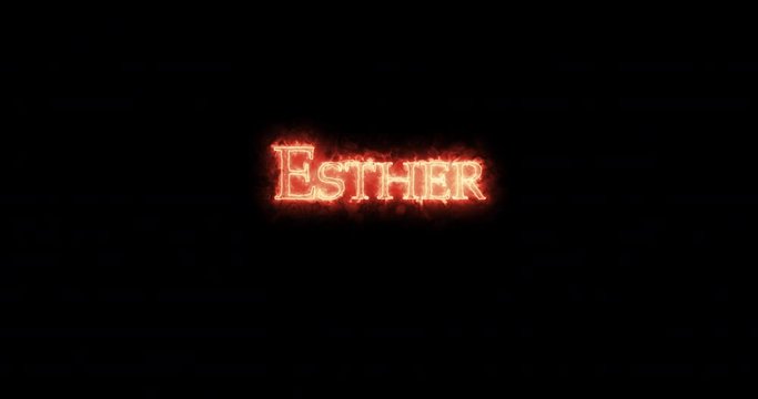 Esther written with fire. Loop