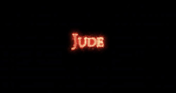 Jude written with fire. Loop