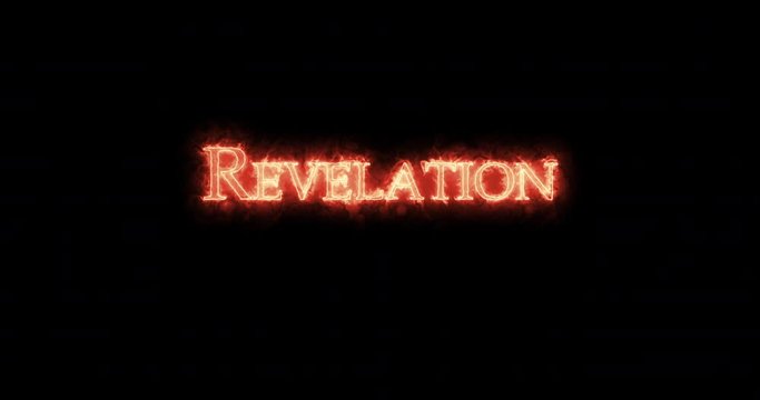 Revelation written with fire. Loop