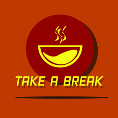 Break time! Coffee cup with wording for time break. Vector illustration.
