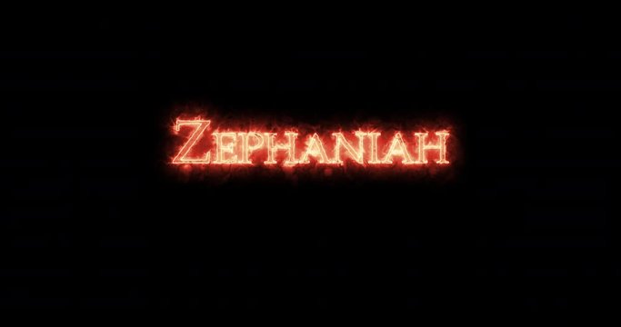 Zephaniah written with fire. Loop
