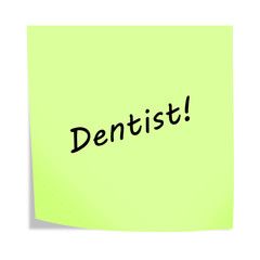Dentist reminder post note isolated on white with clipping path