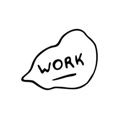 Hand drawn lettering work on a white isolated background. Doodle, simple outline illustration. It can be used for decoration of textile, paper and other surfaces.