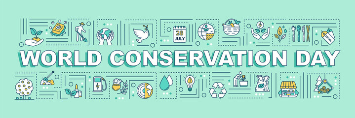 World conservation day word concepts banner. Eco friendly, sustainable lifestyle infographics with linear icons on green background. Isolated typography. Vector outline RGB color illustration