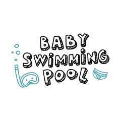 Vector linear, contour lettering Baby Swimming Pool. Summer doodle print for t-shirts. The children's swimming pool for newborns.