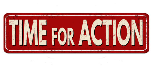Fototapeta premium Time for action vintage rusty metal sign