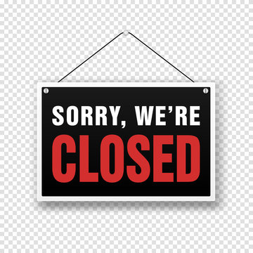 Sorry we are closed sign on door store. Business open or closed banner isolated for shop retail. Close time background