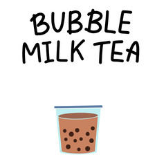 Bubble milk tea. Boba refreshing mixed beverage. Vector illustration with hand lettering for catering advertisement, menu template, poster in coffee shop.