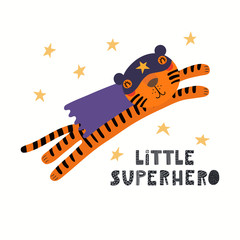 Hand drawn vector illustration of a cute tiger superhero, with lettering quote Little superhero. Isolated objects on white background. Scandinavian style flat design. Concept for children print.