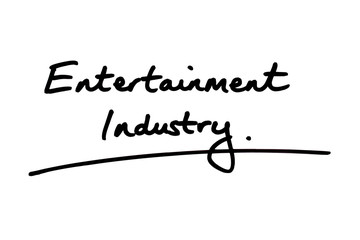 Entertainment Industry