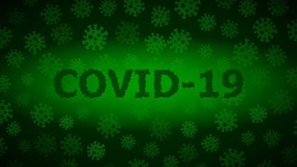 Background with viruses and inscription COVID-19 in dark green colors. Illustration on the coronavirus pandemic.