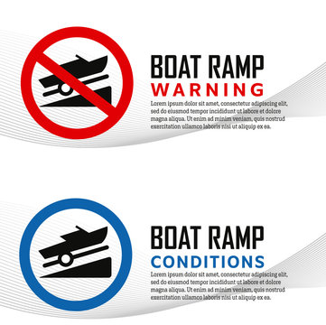 Boat ramp launch warning and conditions signs