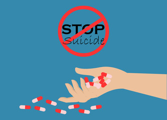 Hand holding many medical pills spreading on floor, committing suicide. Sign "Stop Suicide" on top. Isolated on light blue background. Vector Illustration. Idea for suicide prevention. 