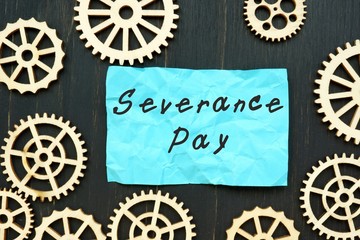 Business concept about Severance Pay with phrase on the sheet.