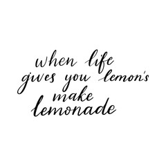 Lemon and quote isolated on white background. When life gives you lemons make lemonade - hand drawn typography poster.