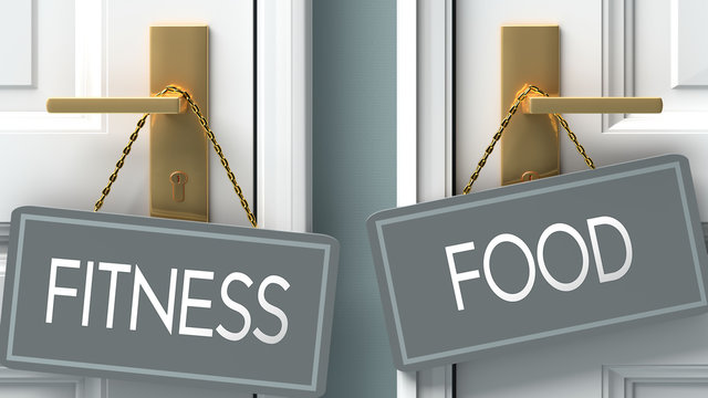 food or fitness as a choice in life - pictured as words fitness, food on doors to show that fitness and food are different options to choose from, 3d illustration