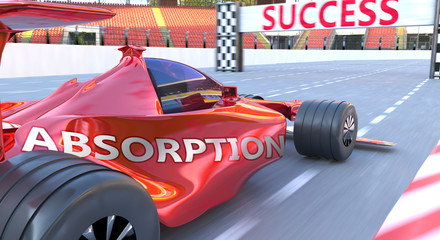Fototapeta premium Absorption and success - pictured as word Absorption and a f1 car, to symbolize that Absorption can help achieving success and prosperity in life and business, 3d illustration