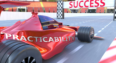 Naklejka premium Practicability and success - pictured as word Practicability and a f1 car, to symbolize that Practicability can help achieving success and prosperity in life and business, 3d illustration