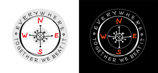 Naklejka premium Everywhere together we beat it sign, with hand writing. Concept compass Covid-19 virus global pandemic icon. Cartoon Style. Vector illustration.