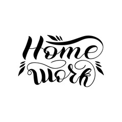 Vector hand drawn lettering home work concept for stopping coronavirus. Pandemic protection. Quarantine positive doodle icon, home element. Isolated on white background.