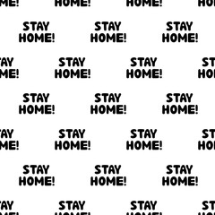 Seamless pattern with stay home motivational quote. Cute hand drawn bauble lettering. Isolated on white background. Vector stock illustration.