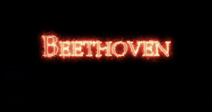 Beethoven written with fire. Loop