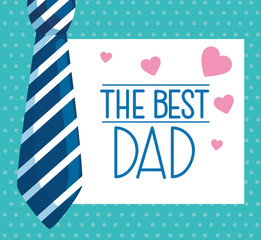 happy fathers day card with necktie and hearts vector illustration design