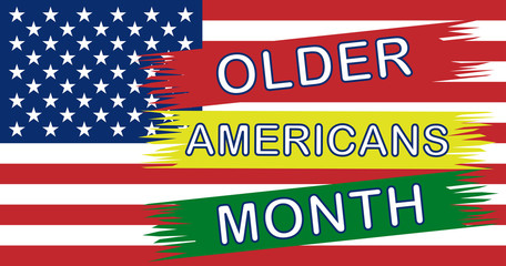 Month of old Americans. Celebrated traditionally annually in May in the United States. National Month of Contribution to the Contribution and Importance of Older Americans. Poster, postcard, banner an
