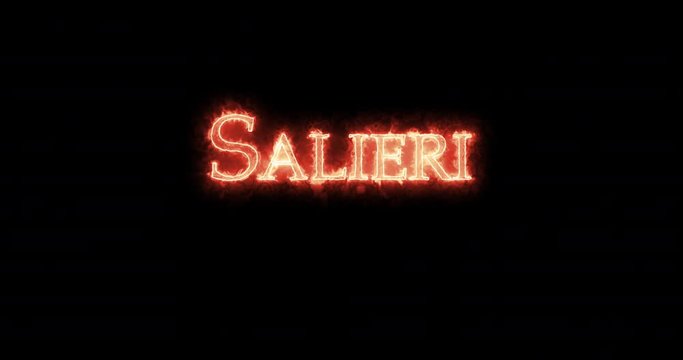 Salieri written with fire. Loop