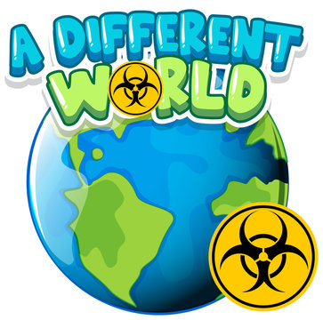 Font design for word a different world with biohazard sign