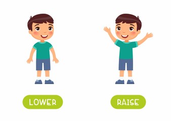 Raise and lower antonyms flashcard vector template. Word card for english language learning with flat characters. Opposites concept. Boy .elevating hands illustration with typography