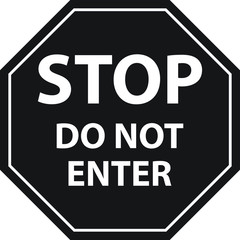 STOP BLACK sign do not enter isolated on white background warning sign do not enter