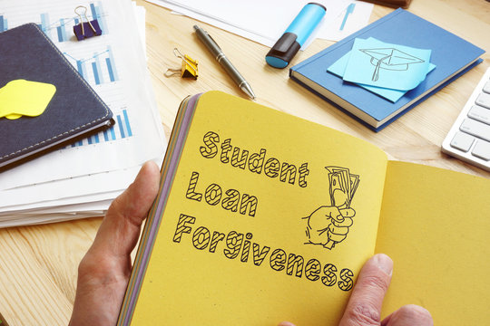 Student Loan Forgiveness is shown on the conceptual business photo