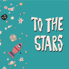 To the stars text cutout space poster