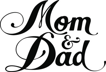 Mom and Dad - custom calligraphy text