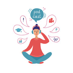 The girl is sitting in the Lotus position and listening to a podcast with headphones. Podcast concept illustration. Online podcast vector illustration, people learning on podcast.