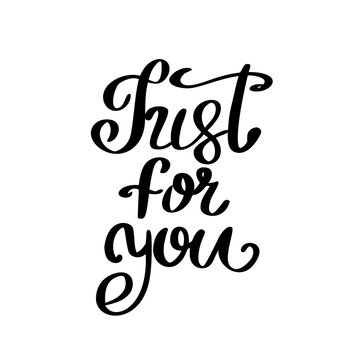 Just For you lettering on white background