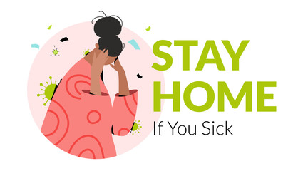 Stay Home If You Sick